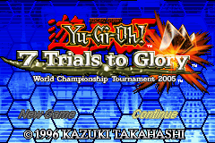 Yu-Gi-Oh! - 7 Trials to Glory - World Championship Tournament 2005 Title Screen